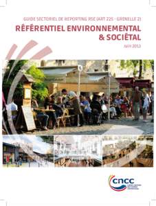 Guide sectoriel de reporting RSE (Art[removed]Grenelle 2)  Référentiel environnemental & sociétal Juin 2013