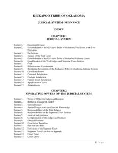 KICKAPOO TRIBE OF OKLAHOMA JUDICIAL SYSTEM ORDINANCE INDEX CHAPTER 1 JUDICIAL SYSTEM Section 1.