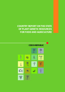 COUNTRY REPORT ON THE STATE OF PLANT GENETIC RESOURCES FOR FOOD AND AGRICULTURE CZECH REPUBLIC