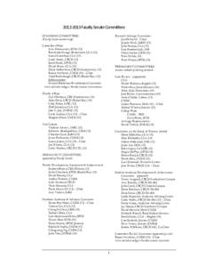 [removed]Faculty Senate Committees Research Advisory Committee Jon Dehn, GI - Chair Joanne Healy, SoED (13) John Heaton, CLA (13) Kris Hundertmark, IAB