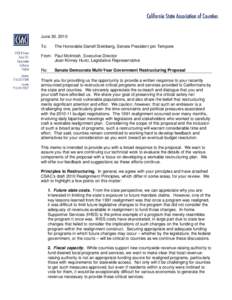 June 30, 2010 To: The Honorable Darrell Steinberg, Senate President pro Tempore  From: Paul McIntosh, Executive Director