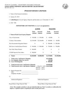 STATE OF CALIFORNIA – DEPARTMENT OF BUSINESS OVERSIGHT  LOCAL AGENCY DEPOSITS AND SECURITIES CALLED REPORT DBO[removed]Rev[removed]Financial Institution Letterhead)