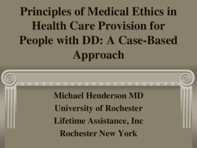 Principles of Medical Ethics in Health Care Provision for People with DD: A Case-Based Approach