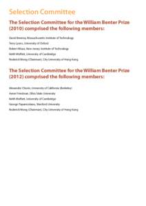 Selection Committee The Selection Committee for the William Benter Prize[removed]comprised the following members: David Benney, Massachusetts Institute of Technology Terry Lyons, University of Oxford Robert Miura, New Jer