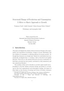 Structural Change of Production and Consumption: A Micro to Macro Approach to Growth Tommaso Ciarli∗, Andr´e Lorentz†, Maria Savona‡, Marco Valente§ Preliminary and incomplete draft  Paper prepared for the