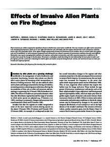 Articles  Effects of Invasive Alien Plants on Fire Regimes MATTHEW L. BROOKS, CARLA M. D’ANTONIO, DAVID M. RICHARDSON, JAMES B. GRACE, JON E. KEELEY, JOSEPH M. D I TOMASO, RICHARD J. HOBBS, MIKE PELLANT, AND DAVID PYKE