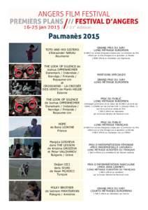 Palmarès 2015 TOTO AND HIS SISTERS d’Alexander NANAU Roumanie  THE LOOK OF SILENCE de