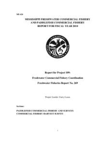MS 424  MISSISSIPPI FRESHWATER COMMERCIAL FISHERY AND PADDLEFISH COMMERCIAL FISHERY REPORT FOR FISCAL YEAR 2010