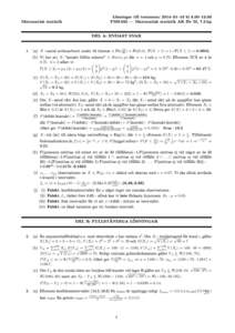 Lösningar till tentamen: 20140110 kl 8.0013.00 FMS 035  Matematisk statistik AK för M, 7.5 hp Matematisk statistik  DEL A: ENDAST SVAR