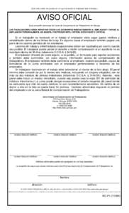 (Este aviso debe ser puesto en un lugar accesible al empleado todo el tiempo.)  AVISO OFICIAL Esta compañía opera bajo las Leyes de Compensación de Trabajadores de Georgia LOS TRABAJADORES DEBEN REPORTAR TODOS LOS ACC