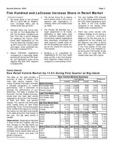 Second Quarter, 2004  Page 3 Five Hundred and LaCrosse Increase Share in Retail Market •