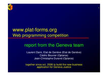 1  www.plat-forms.org Web programming competition  report from the Geneva team