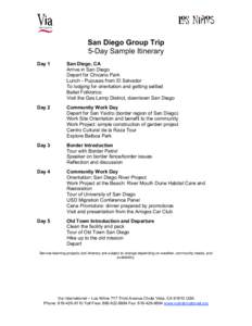 San Diego Group Trip 5-Day Sample Itinerary Day 1 San Diego, CA Arrive in San Diego