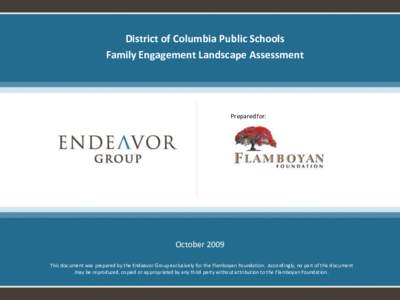 District of Columbia Public Schools Family Engagement Landscape Assessment Prepared for:  October 2009