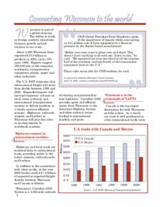 Connecting Wisconsin to the world  W isconsin is part of a global economy.