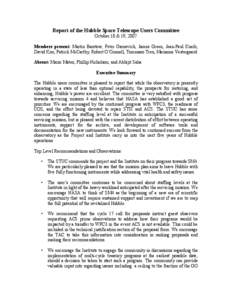 Report of the Hubble Space Telescope Users Committee October 18 & 19, 2007 Members present: Martin Barstow, Peter Garnevich, James Green, Jean-Paul Kneib, David Koo, Patrick McCarthy, Robert O’Connell, Tommaso Treu, Ma