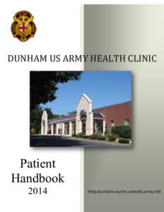 DUNHAM US ARMY HEALTH CLINIC  Patient Handbook 2014