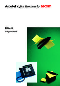 Ascotel Office Terminals by a  Office 40 Brugermanual  Tillykke!