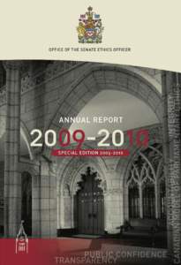 Annual Report of the Senate Ethics Officer[removed]Print copies of this publication may be obtained at the following address: Office of the Senate Ethics Officer 90 Sparks Street, Room 526 Ottawa, Ontario K1P 5B4