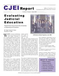 CJEI Repor t  Official Newsletter of the Commonwealth Judicial Education Institute  Volume 5 Issue 1 June 1999