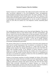 Nuclear Weapons: Time for Abolition  Nuclear weapons are a global problem. They affect not just nuclear-armed states, but other non-nuclear signatories of the Non-Proliferation Treaty, non-signatories, unacknowledged pos