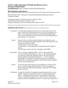 North Carolina Department of Health and Human Services Division of Public Health Section/Branch: Office of Minority Health and Health Disparities RFA Questions and Answers RFA # 309, RFA Title: Community Focused Eliminat