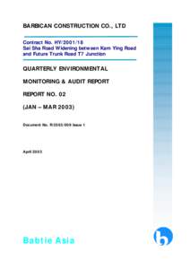 BARBICAN CONSTRUCTION CO., LTD Contract No. HY[removed]Sai Sha Road Widening between Kam Ying Road and Future Trunk Road T7 Junction  QUARTERLY ENVIRONMENTAL