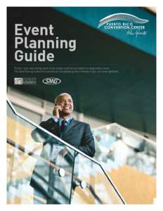 Event Planning Guide Policies, rental rates and equipment rental charges noted here are subject to change without notice. This Event Planning Guide and its contents are incorporated by direct reference in your use licens