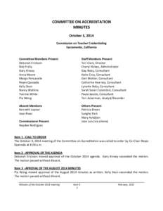 COMMITTEE ON ACCREDITATION MINUTES October 3, 2014 Commission on Teacher Credentialing Sacramento, California