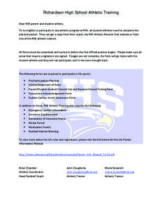 Richardson High School Athletic Training Dear RHS parent and student-athlete, To be eligible to participate in any athletic program at RHS, all student-athletes need to complete the physical packet. They can get a copy f