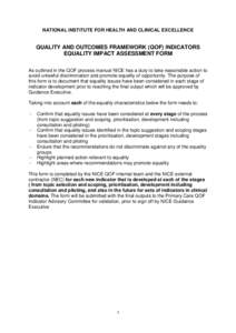 NATIONAL INSTITUTE FOR HEALTH AND CLINICAL EXCELLENCE  QUALITY AND OUTCOMES FRAMEWORK (QOF) INDICATORS EQUALITY IMPACT ASSESSMENT FORM As outlined in the QOF process manual NICE has a duty to take reasonable action to av