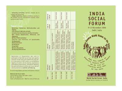 INDIA SOCIAL FORUM University Activities: Seminars, theatre, etc in colleges and universities.