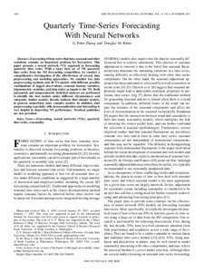 1800  IEEE TRANSACTIONS ON NEURAL NETWORKS, VOL. 18, NO. 6, NOVEMBER 2007 Quarterly Time-Series Forecasting With Neural Networks