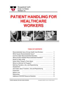 PATIENT HANDLING FOR HEALTHCARE WORKERS TABLE OF CONTENTS Musculoskeletal Injury Among Health Care Workers: