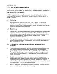 200-RICRTITLEBOARD OF EDUCATION CHAPTER 30 - DEPARTMENT OF ELEMENTARY AND SECONDARY EDUCATION SUBCHAPTER 10 - CIVIL RIGHTS PART 1 - Regulations Governing Protections for Students Rights to be Free from