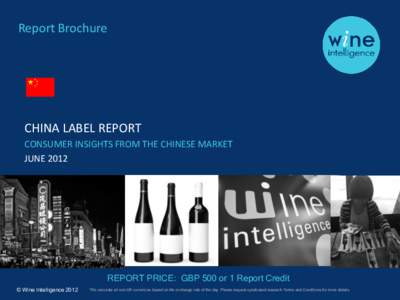 Report Brochure  CHINA LABEL REPORT CONSUMER INSIGHTS FROM THE CHINESE MARKET JUNE 2012