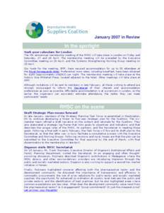 January 2007 in Review  In the spotlight Mark your calendars for London The 7th semiannual membership meeting of the RHSC will take place in London on Friday and Saturday, 27 and 28 April. The membership meeting will be 