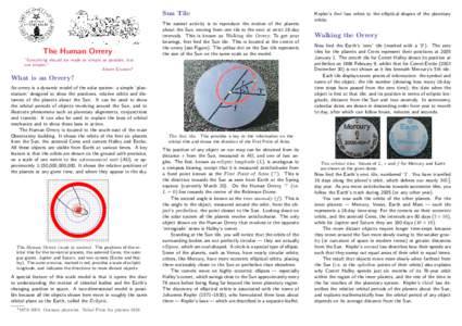 Sun Tile  The Human Orrery The easiest activity is to reproduce the motion of the planets about the Sun, moving from one tile to the next at strict 16-day