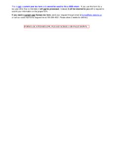 This is not a current year tax form and cannot be used to file a 2009 return. If you use this form for a tax year other than is intended, it will not be processed. Instead, it will be returned to you with a request to su