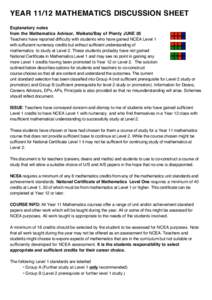 YEARMATHEMATICS DISCUSSION SHEET Explanatory notes from the Mathematics Advisor, Waikato/Bay of Plenty JUNE 05 Teachers have reported difficulty with students who have gained NCEA Level 1 with suffucient numeracy 