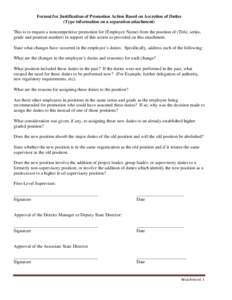 Format for Justification of Promotion Action Based on Accretion of Duties (Type information on a separation attachment) This is to request a noncompetitive promotion for (Employee Name) from the position of (Title, serie