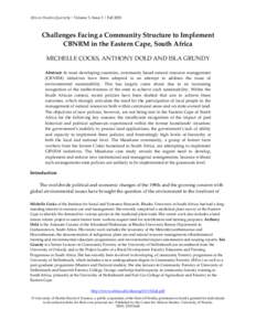African Studies Quarterly | Volume 5, Issue 3 | FallChallenges Facing a Community Structure to Implement CBNRM in the Eastern Cape, South Africa MICHELLE COCKS, ANTHONY DOLD AND ISLA GRUNDY Abstract: In most devel
