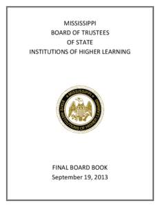 MISSISSIPPI BOARD OF TRUSTEES OF STATE INSTITUTIONS OF HIGHER LEARNING  FINAL BOARD BOOK