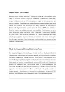 Samuel Pereira Dias, Bambuí Prezados colegas docentes, meu nome é Samuel, sou docente do Campus Bambuí desdeFui presidente da última composição da CPPD do CEFET-Bambuí (), na qual trabalhamos junto