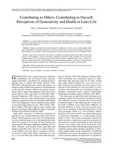 Gruenewald, T.L., Liao, D.H., & Seeman, T.E[removed]Contributing to others, contributing to oneself: perceptions of generativity and health in later life. The Journals of Gerontology, Series B: Psychological Sciences an
