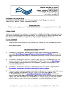 STATE WATER BOARD BOARD MEETING Tuesday, November 4, [removed]:00 a.m. Coastal Hearing Room – Second Floor Joe Serna Jr./Cal/EPA Building 1001 I Street, Sacramento