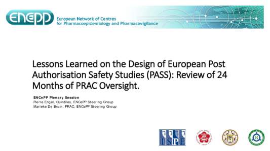 Study outline: Two years of PRAC review and lessons learned on the design of Post-Authorisation Safety Studies (PASS) under the new EU 2010 PV Legislation