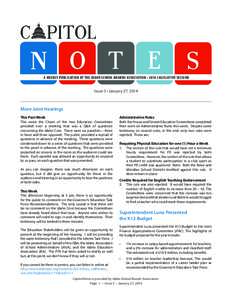 A WEEKLY PUBLICATION OF THE IDAHO SCHOOL BOARDS ASSOCIATION • 2014 LEGISLATIVE SESSION  Issue 3 • January 27, 2014 More Joint Hearings This Past Week