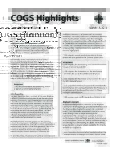 COGS Highlights Council of General Synod At 8:45, COGS members began the second day of their spring meeting with Bible study and prayer. At 9:30 they met for business. Anglican Council of Indigenous Peoples