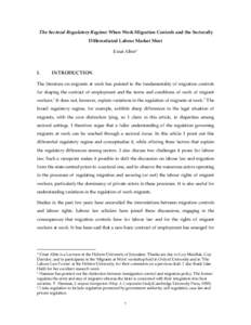 The Sectoral Regulatory Regime: When Work Migration Controls and the Sectorally Differentiated Labour Market Meet Einat Albin* I.